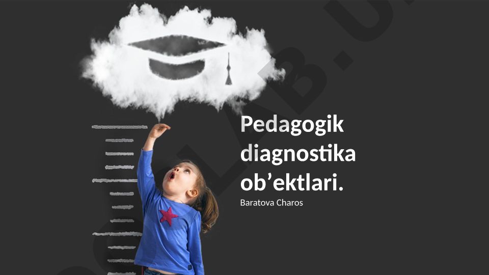 Pedagogik diagnostika ob'ektlari va usullari