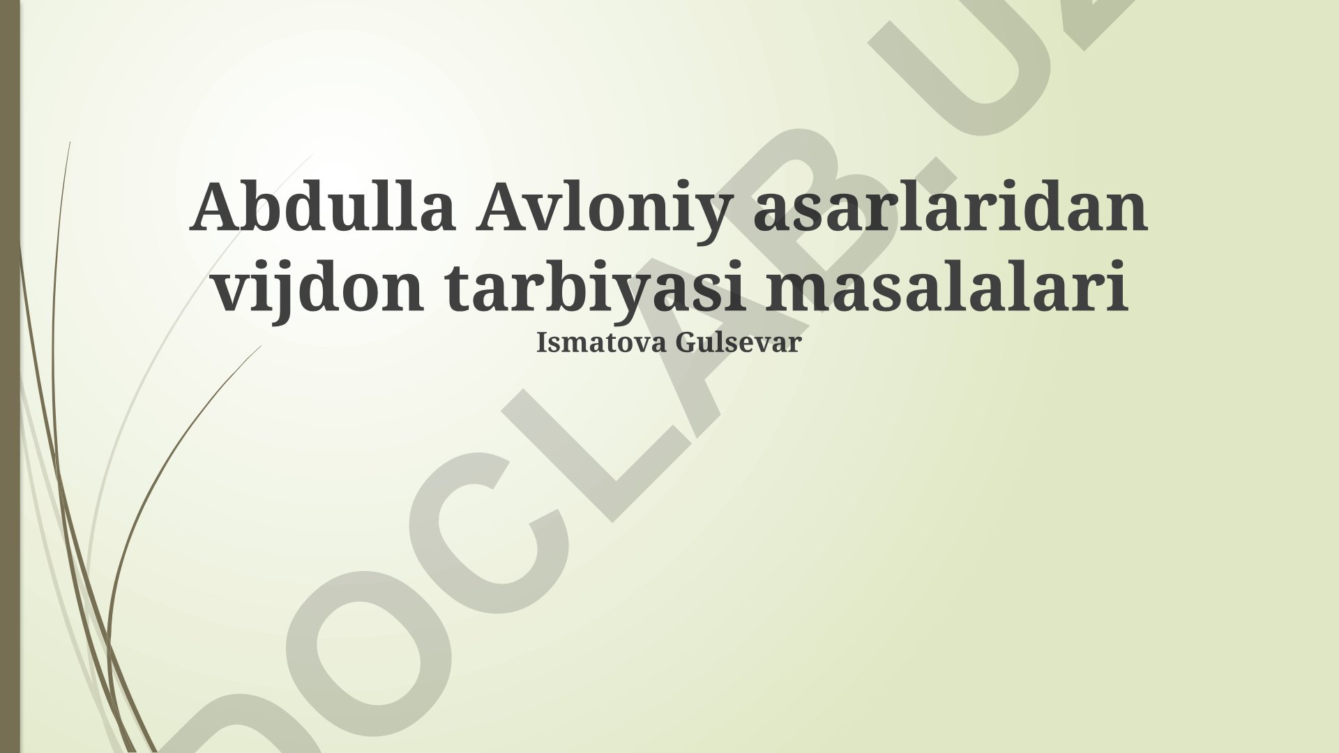 Abdulla Avloniy asarlaridan vijdon tarbiyasi masalalari