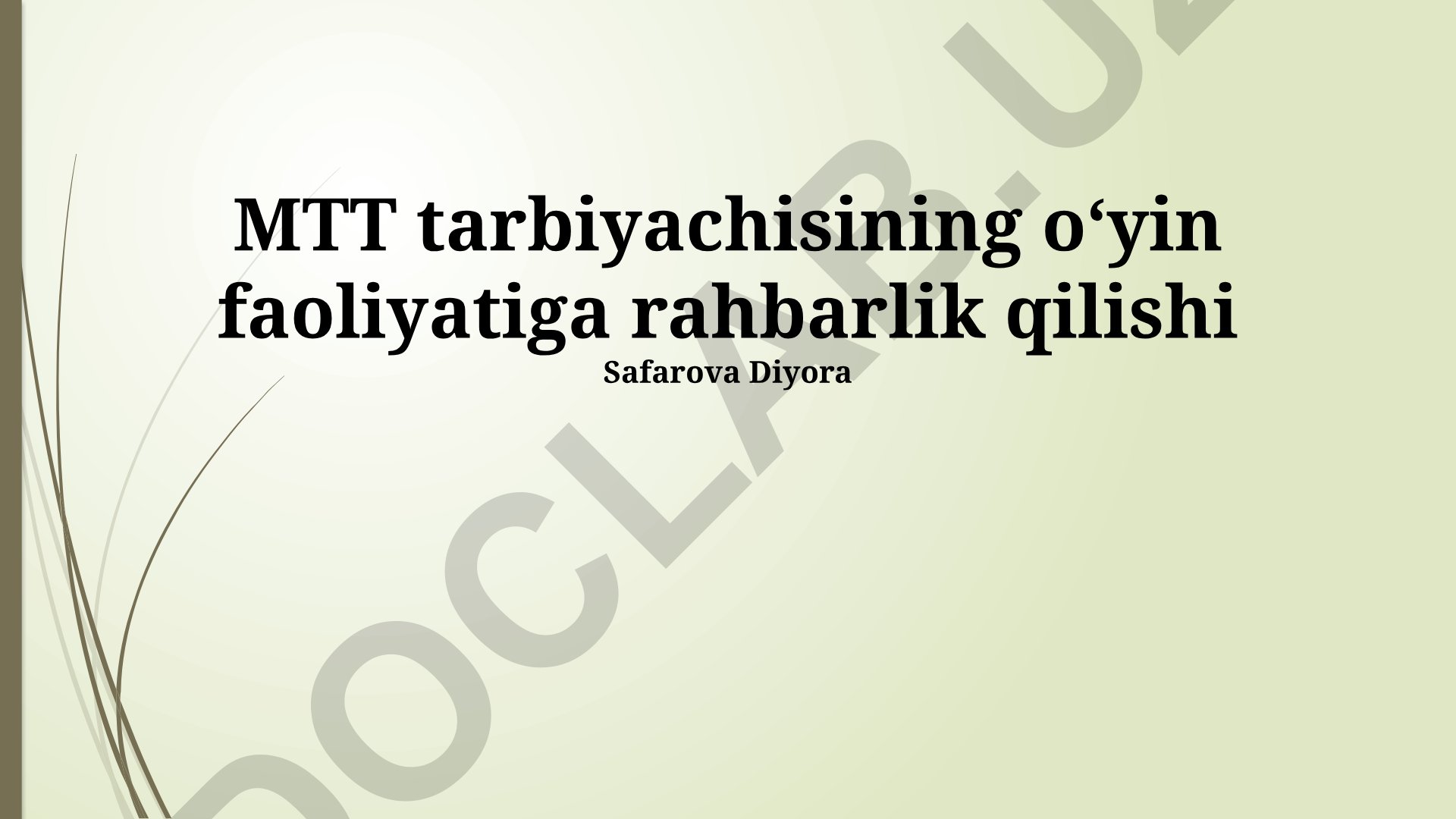 MTT tarbiyachisining oʻyin faoliyatiga rahbarlik qilishi
