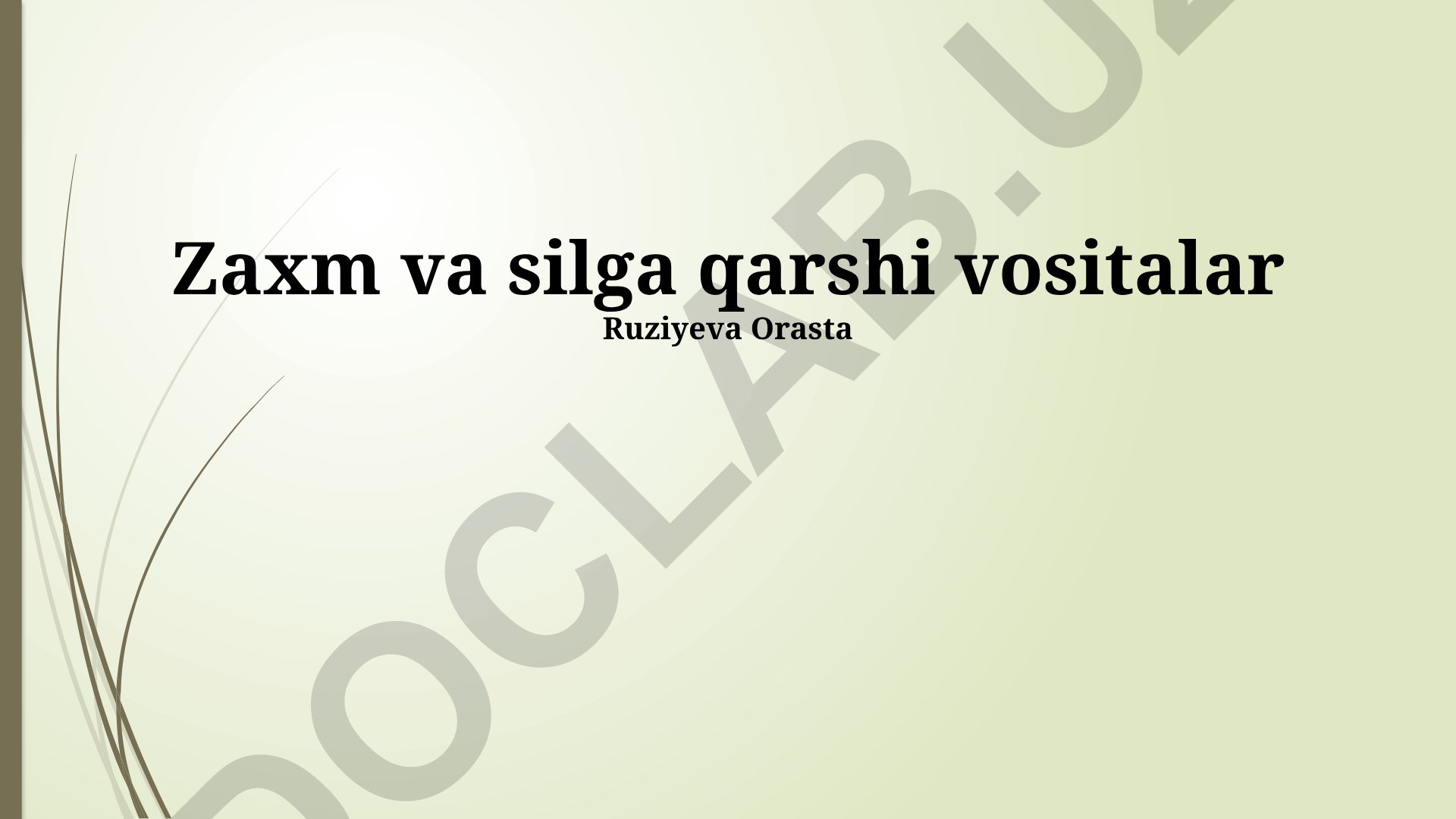 Zaxm va silga qarshi vositalar