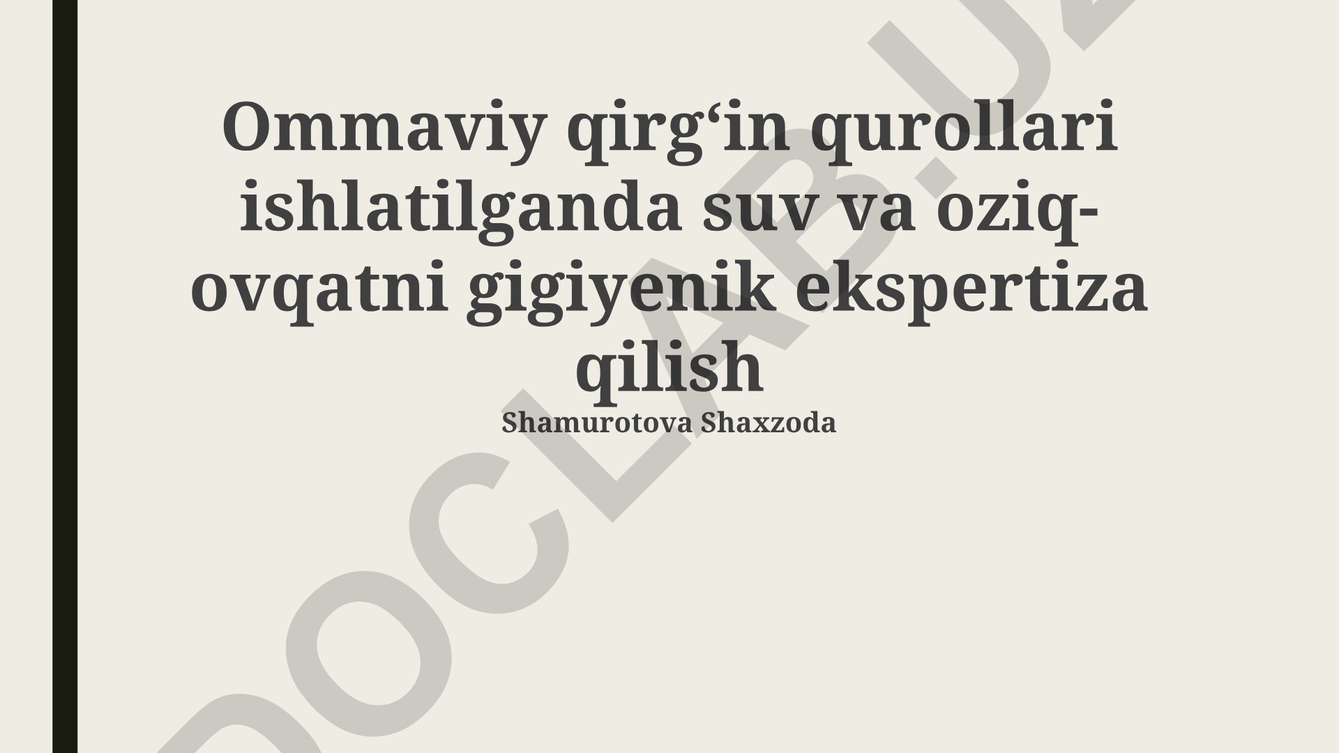 Ommaviy qirgʻin qurollari ishlatilganda suv va oziq-ovqatni gigiyenik ekspertiza qilish