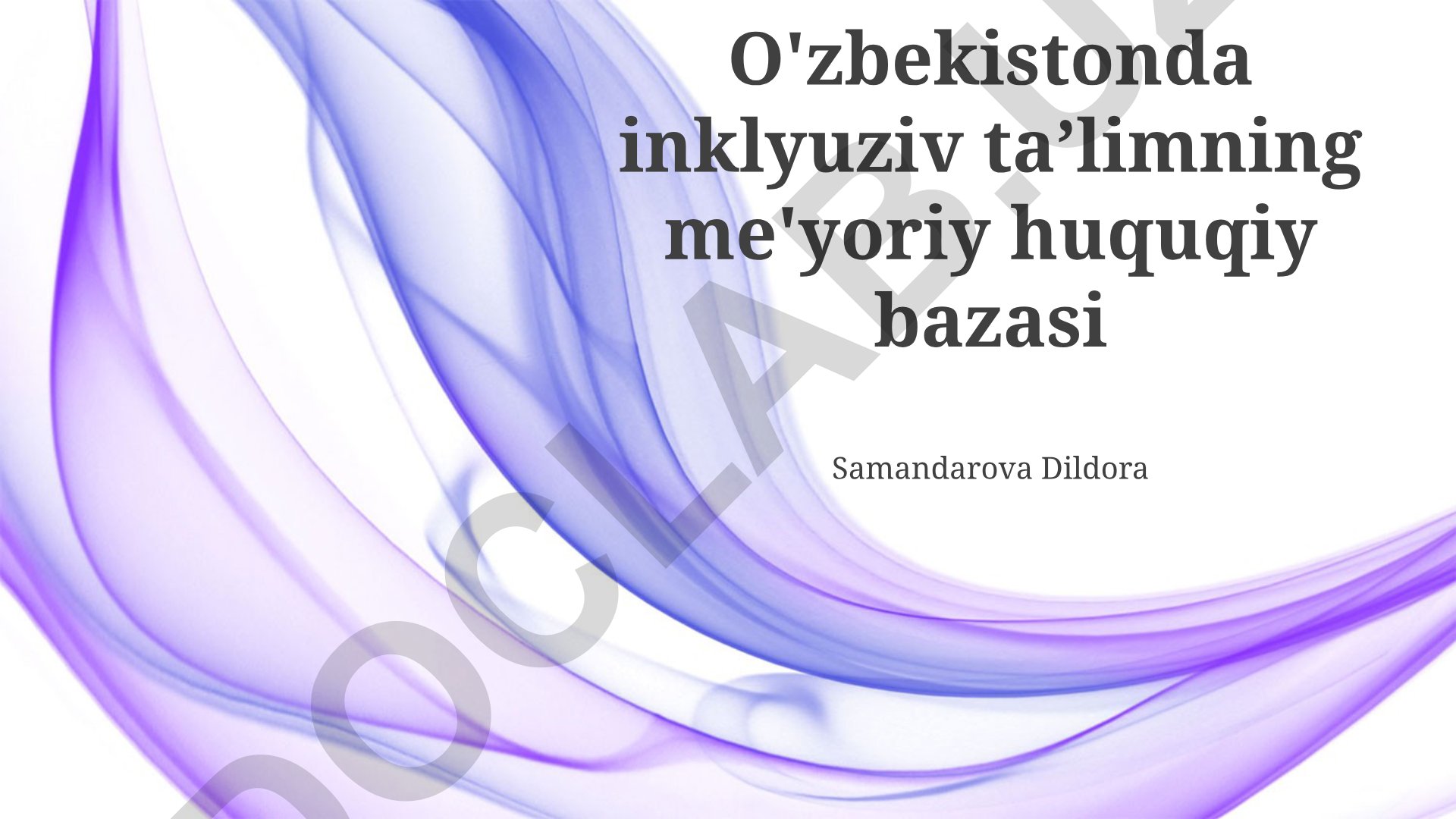 O'zbekistonda inklyuziv ta'limning me'yoriy huquqiy bazasi