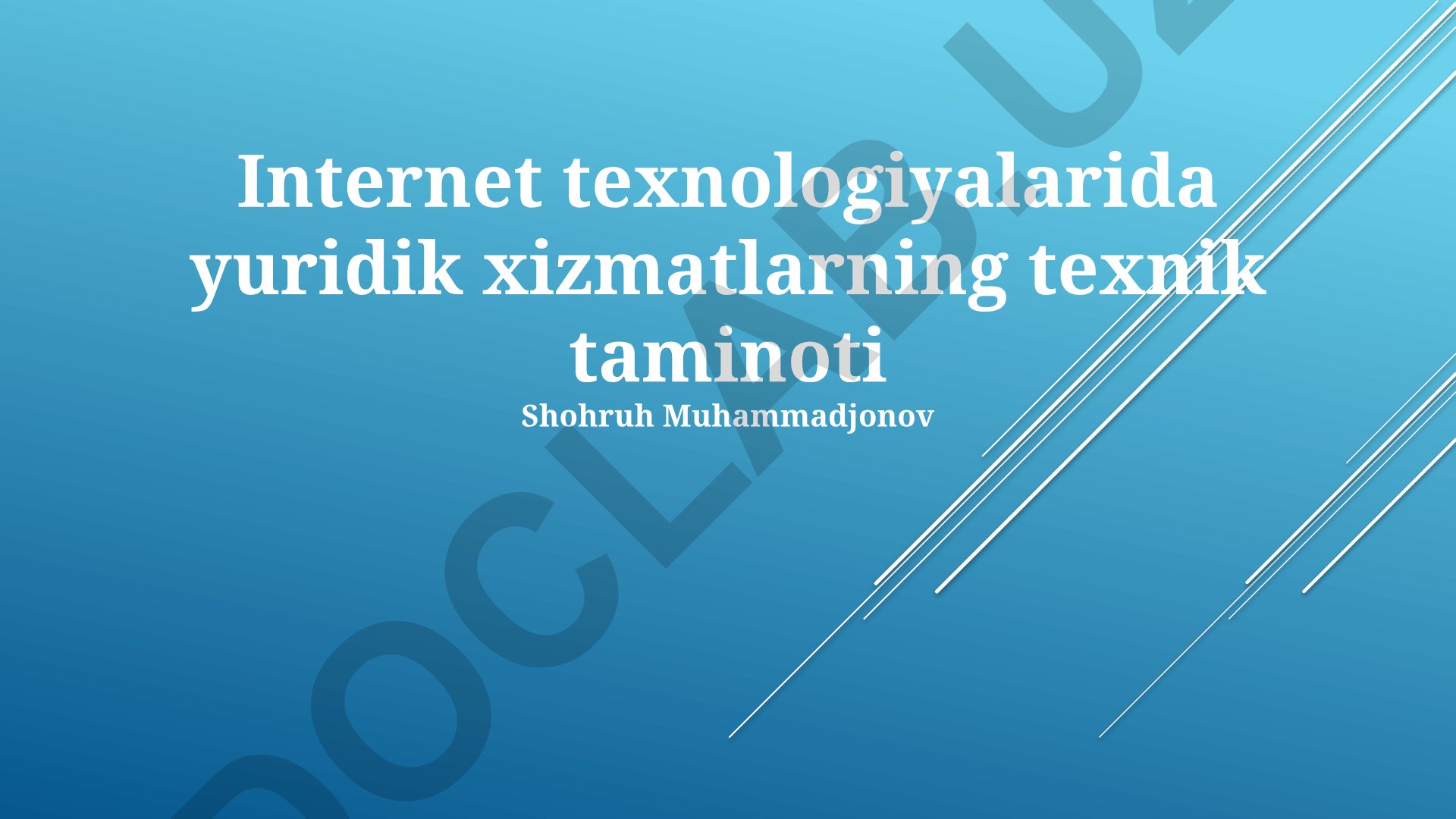 Internet texnologiyalarida yuridik xizmatlarning texnik taminoti