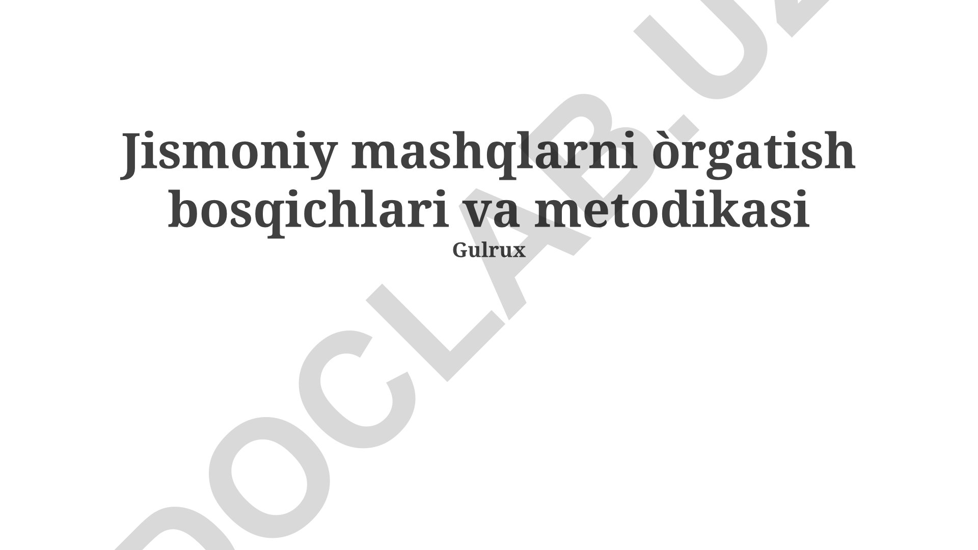 Jismoniy mashqlarni o'qitish bosqichlari va metodikasi