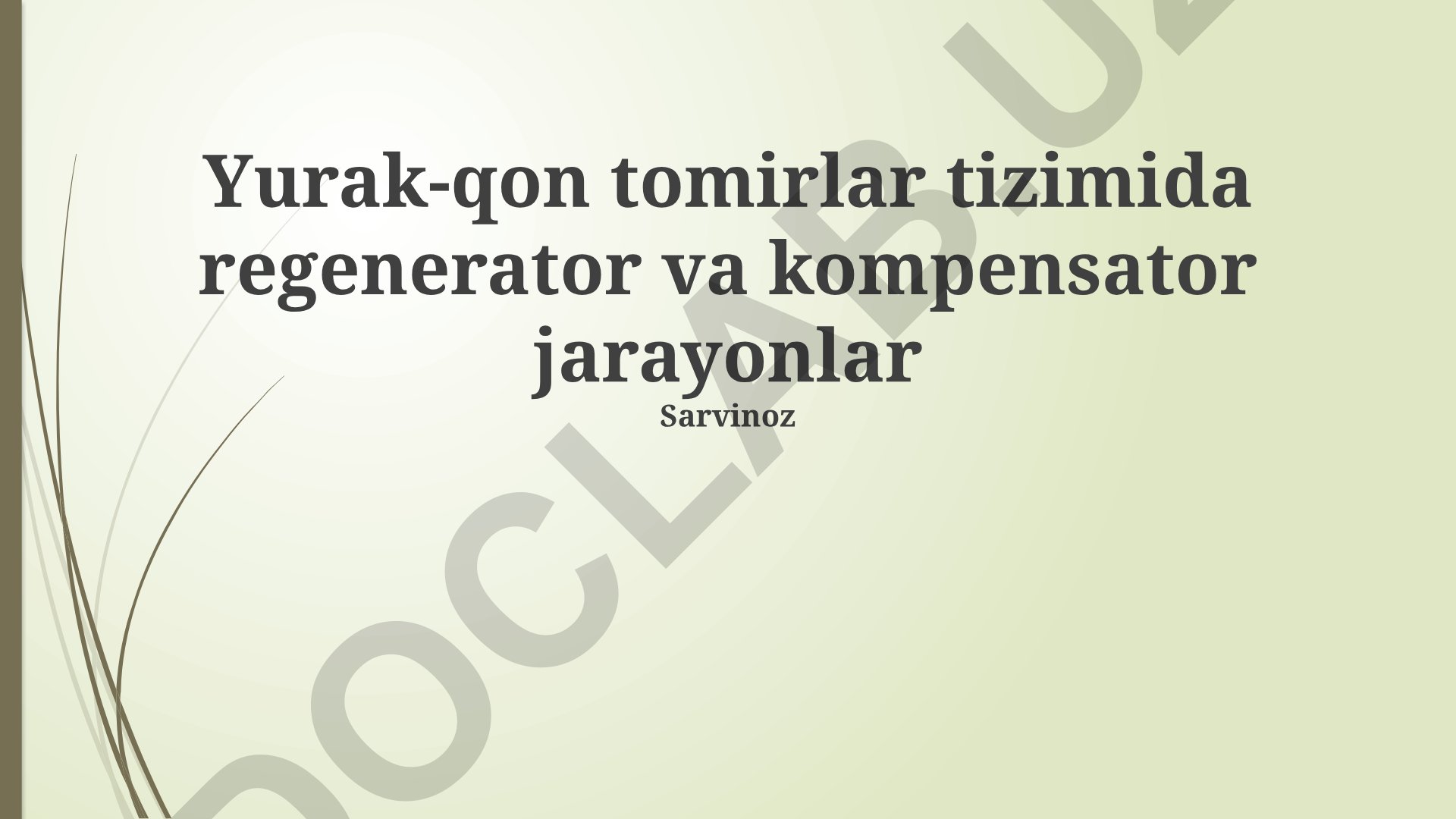 Yurak-qon tomirlar tizimida regenerator va kompensator jarayonlar