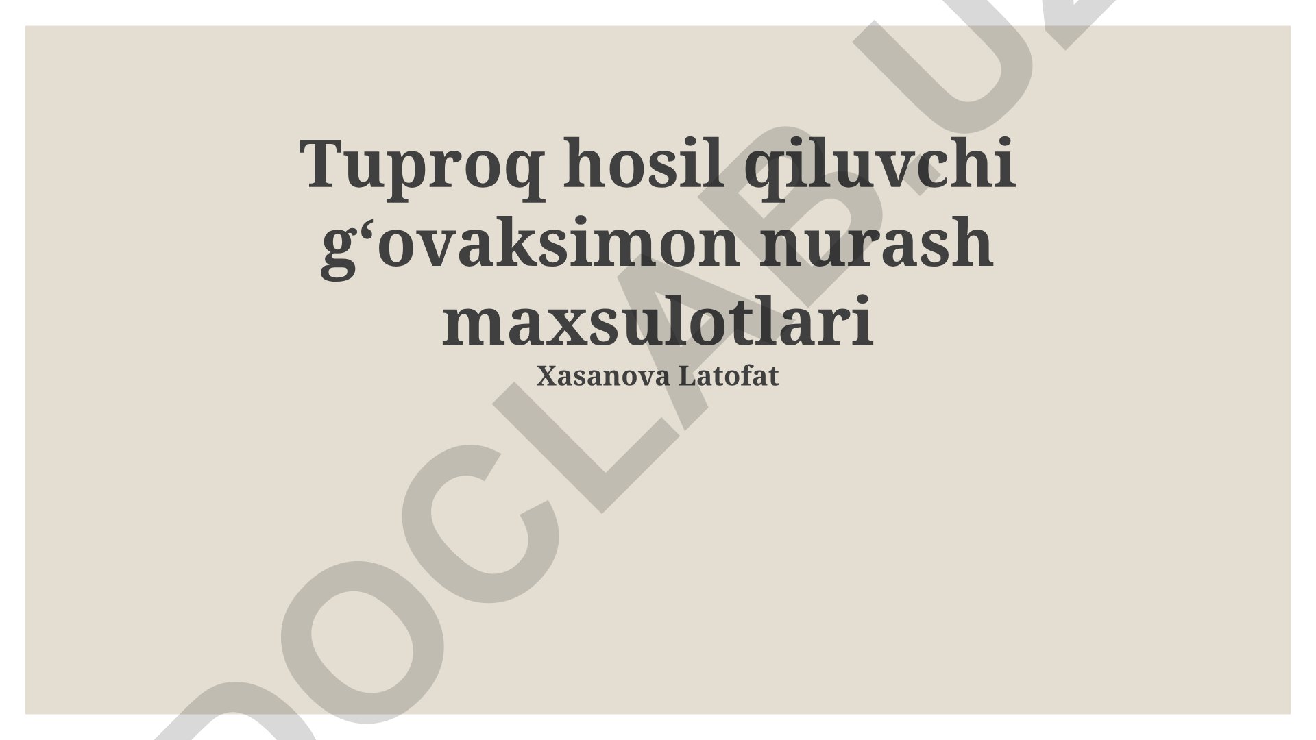 Tuproq hosil qiluvchi gʻovaksimon nurash maxsulotlari