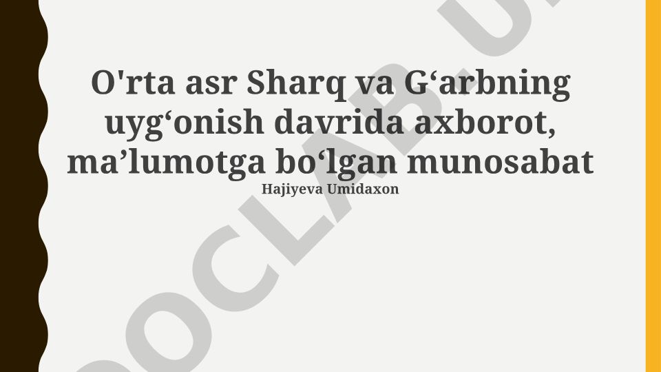 O'rta asr Sharq va G'arbning uyg'onish davrida axborot va bilimga munosabat