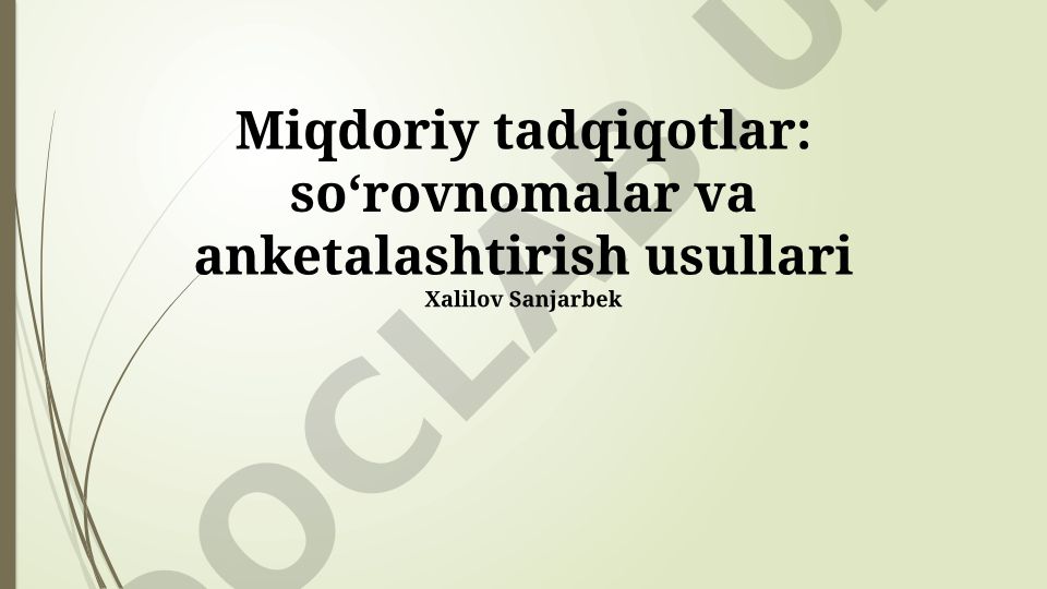 Miqdoriy tadqiqotlarda soʻrov va soʻrovnoma usullari