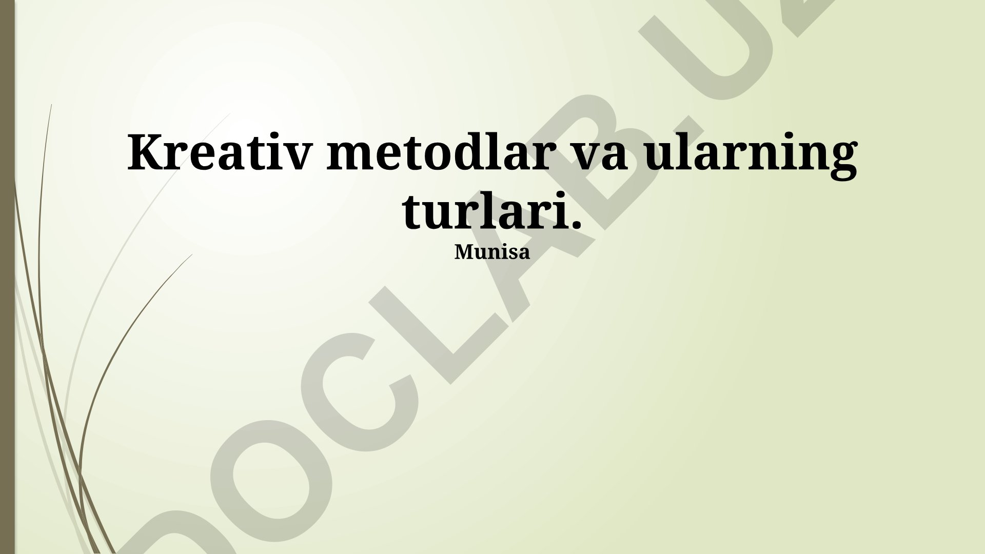 Kreativ metodlar va ularning turlari