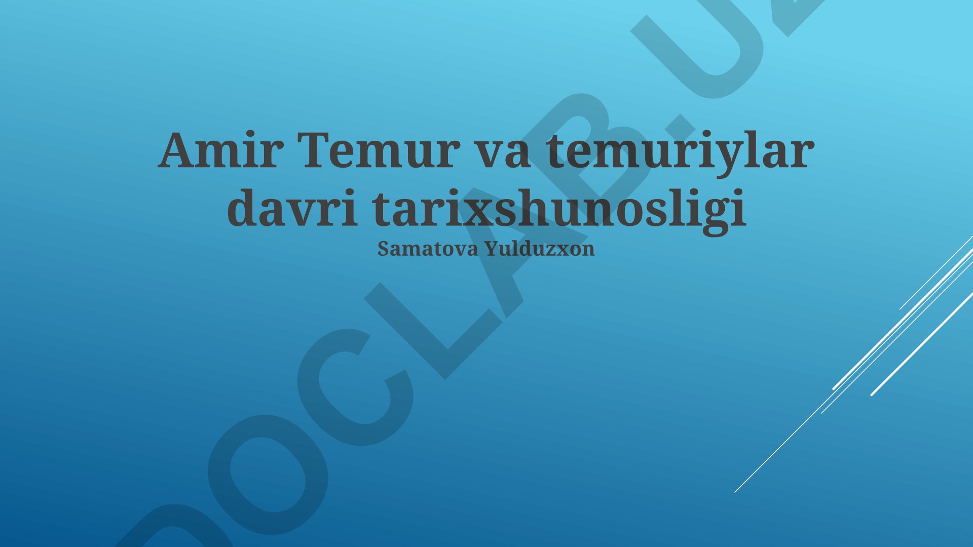 Amir Temur va temuriylar davri tarixshunosligi