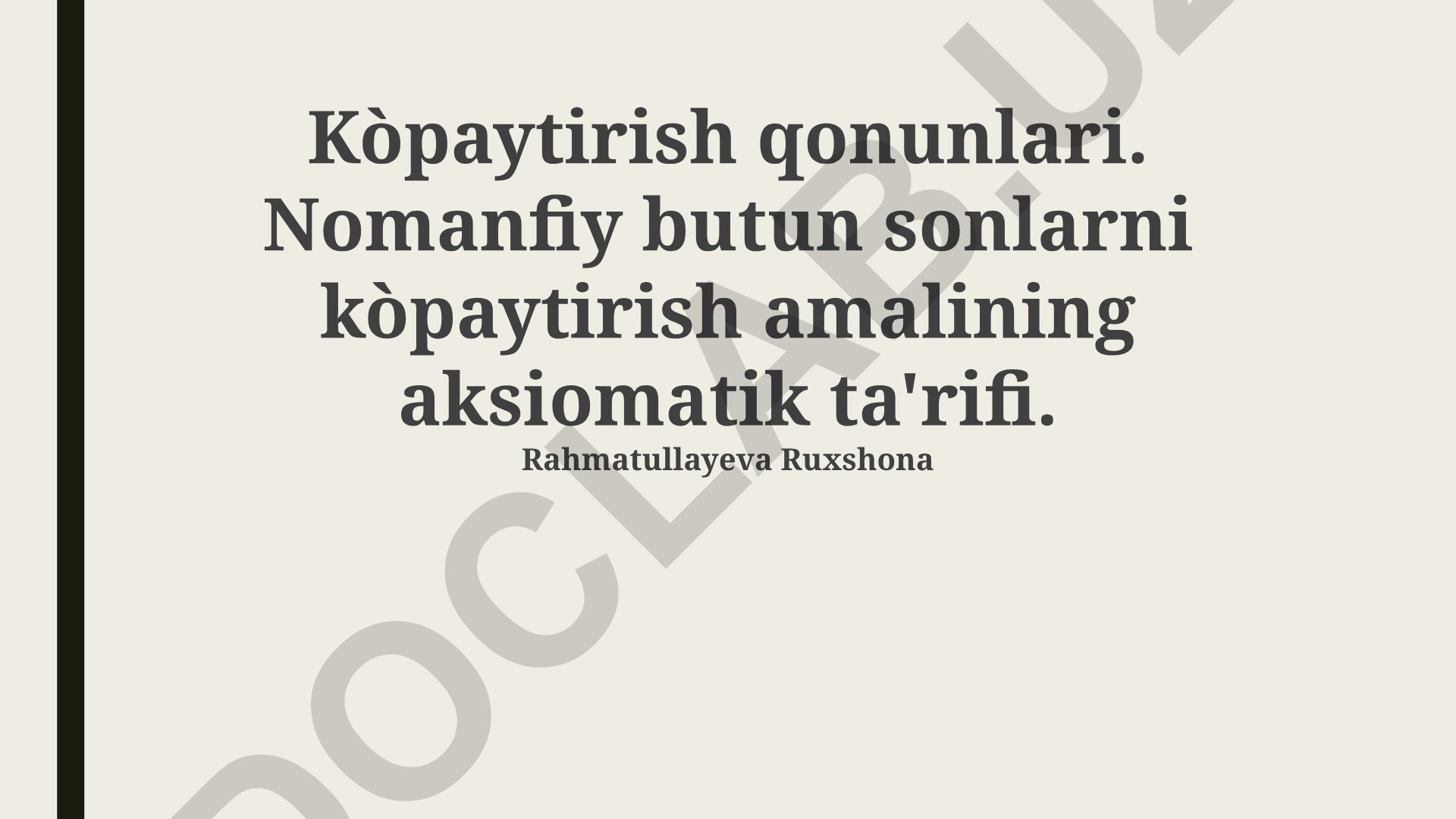 Ko'paytirish qonunlari va aksiomatik ta'rifi