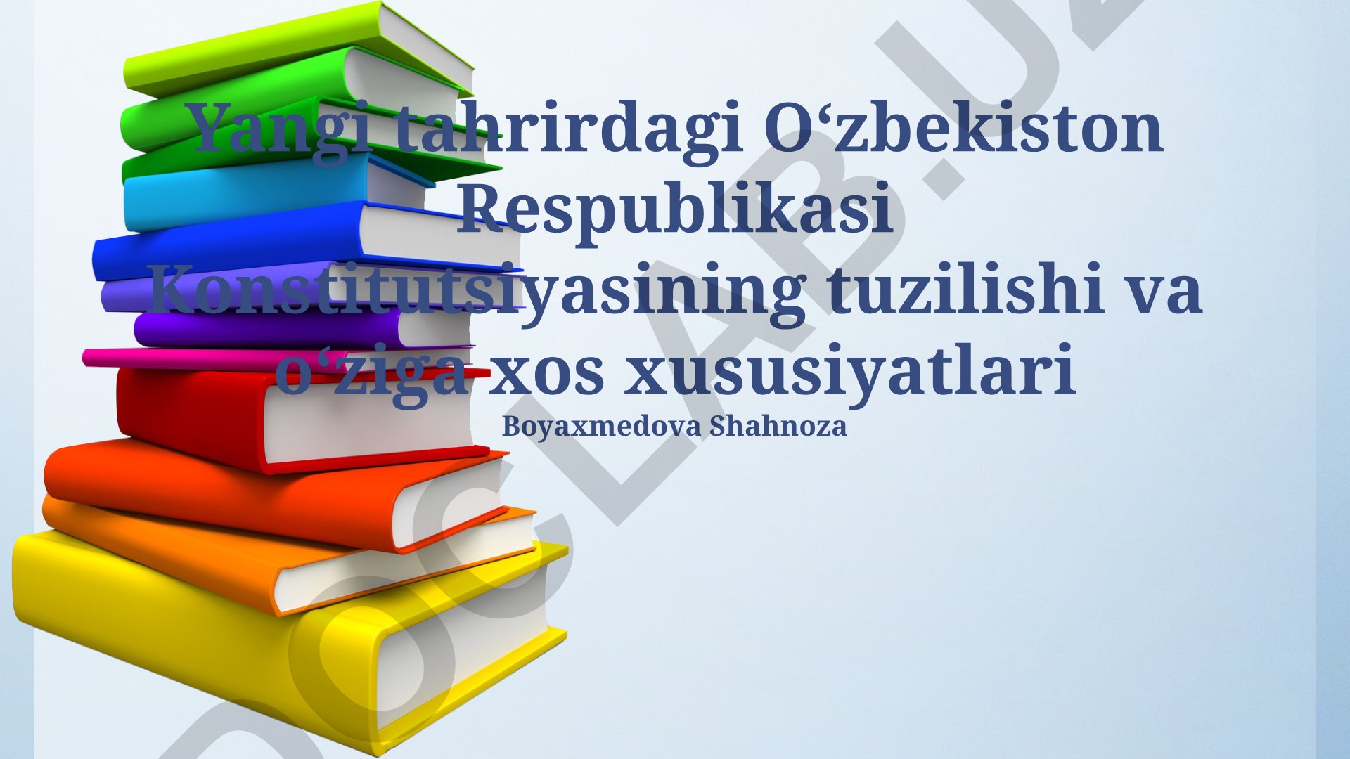 Yangi tahrirdagi Oʻzbekiston Respublikasi Konstitutsiyasining tuzilishi va oʻziga xos xususiyatlari
