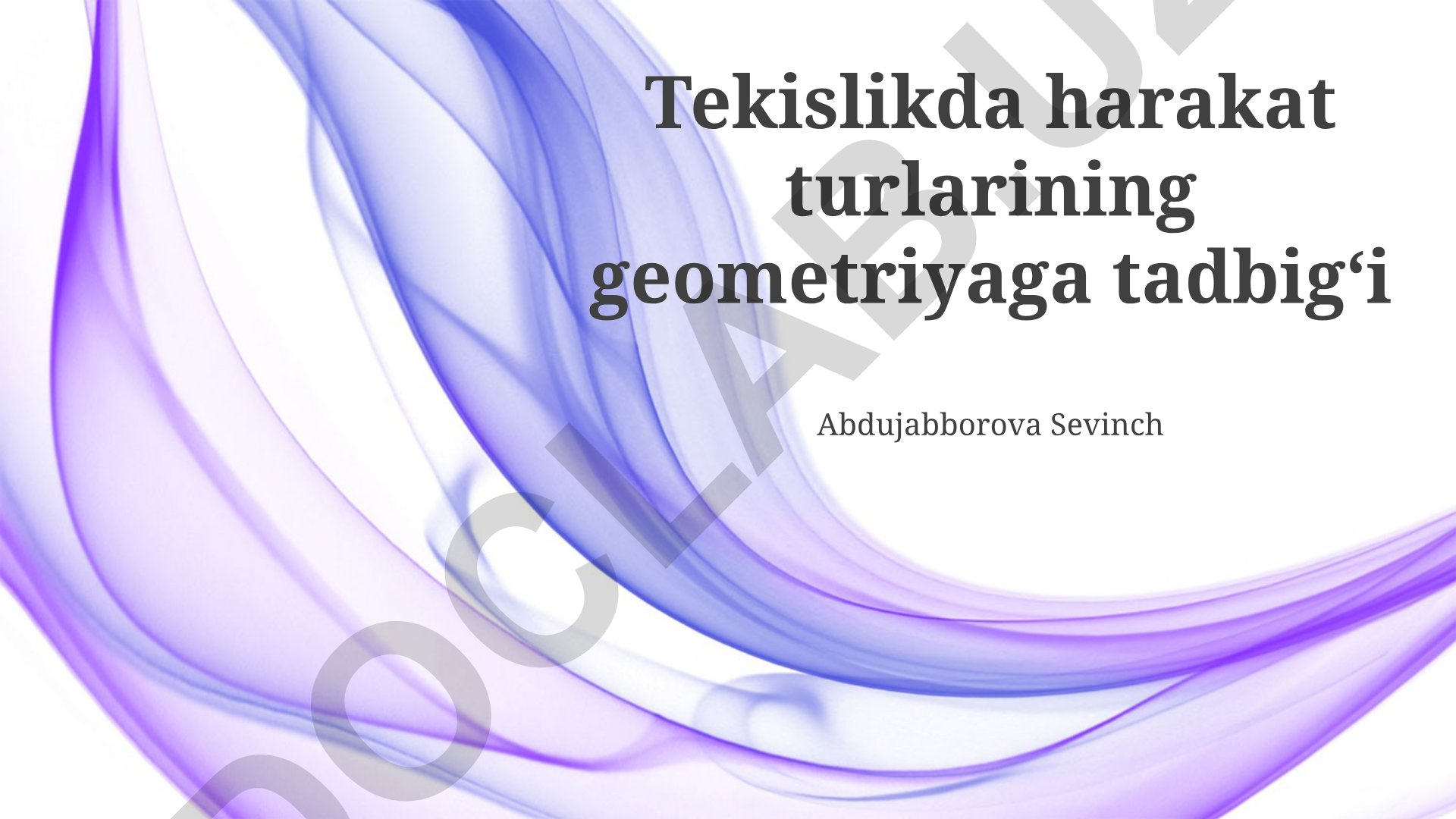 Tekislikda harakat turlarining geometriyaga tadbigʻi