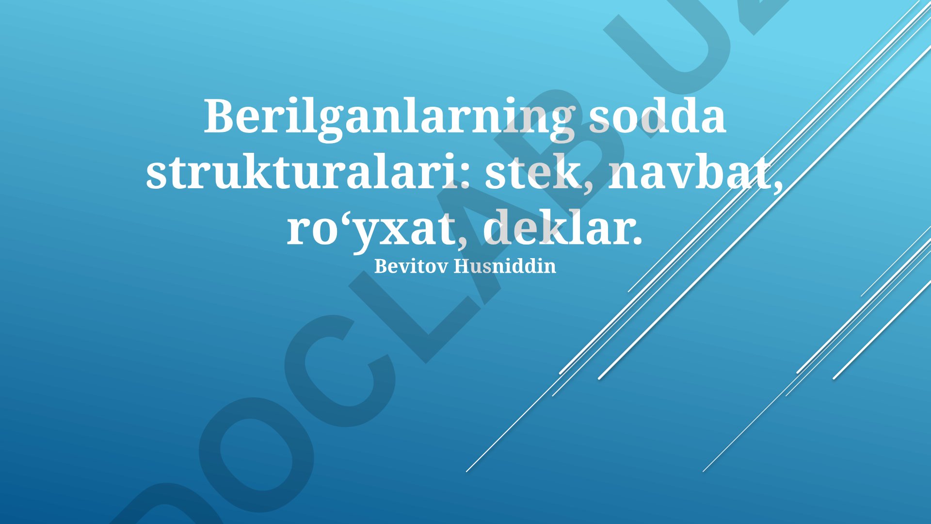 Ma'lumotlar tuzilmalari: stek, navbat, ro'yxat va dek
