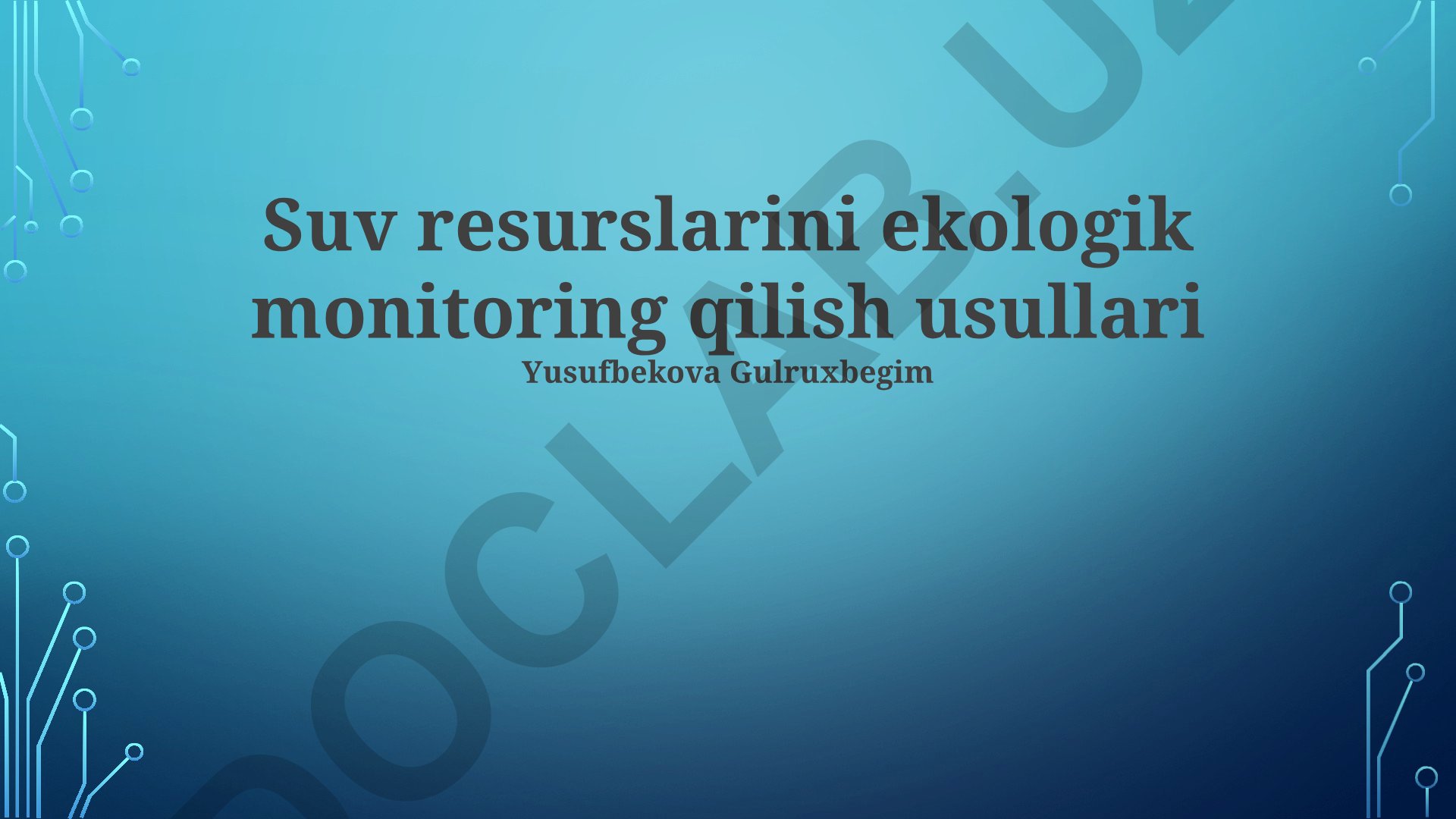 Suv resurslarini ekologik monitoring qilish usullari