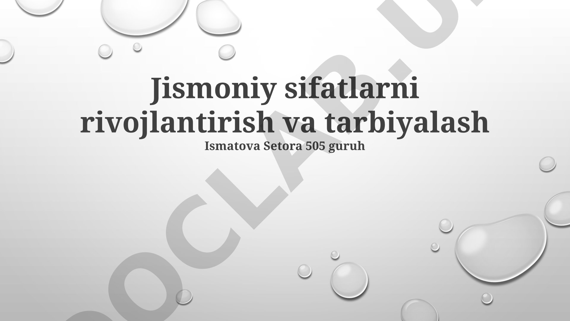 Jismoniy sifatlarni rivojlantirish va tarbiyalash