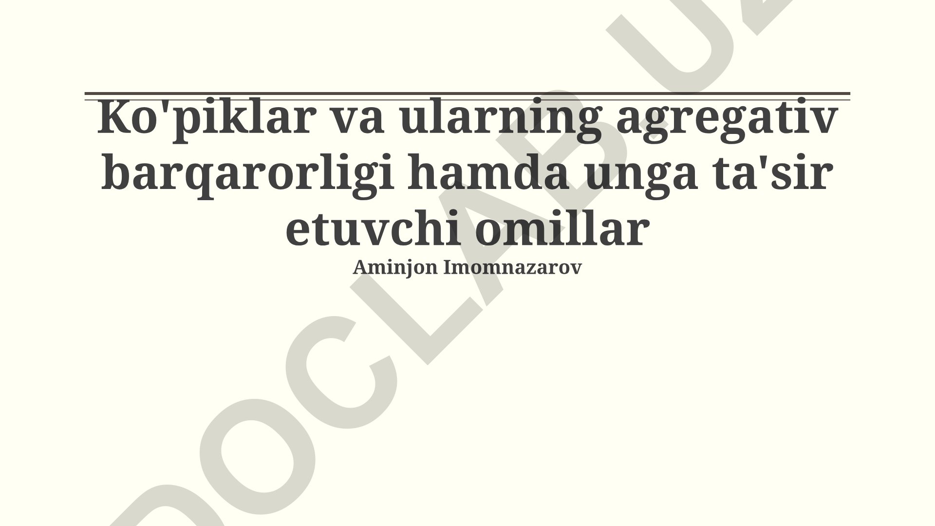 Ko'piklar va ularning agregativ barqarorligi hamda unga ta'sir etuvchi omillar