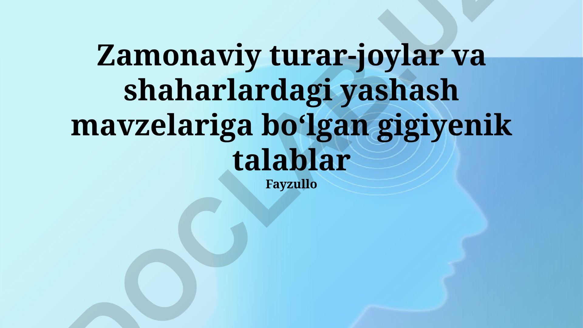 Zamonaviy turar-joylar va shaharlardagi yashash mavzelariga boʻlgan gigiyenik talablar
