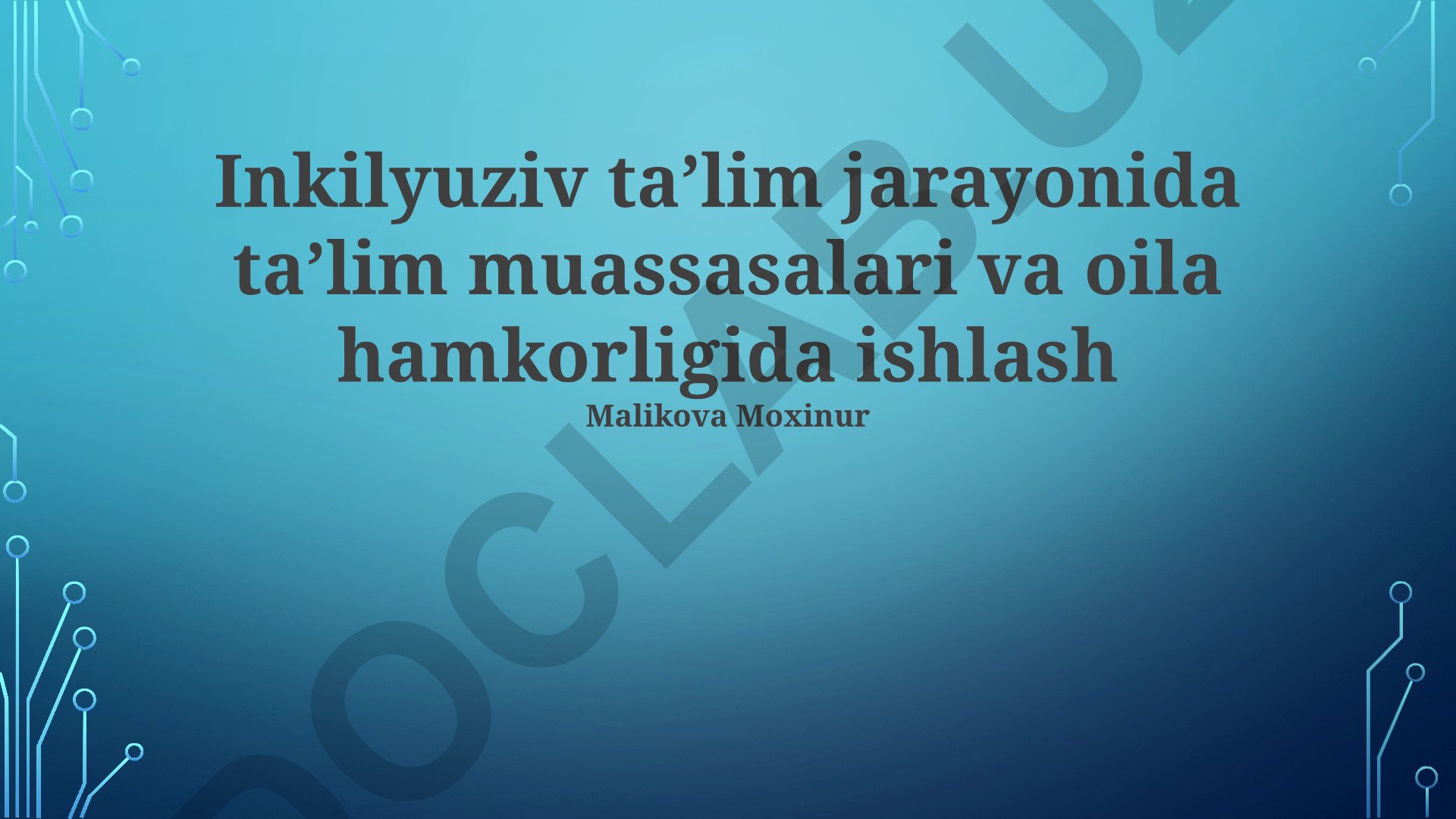 Inklyuziv ta'limda ta'lim muassasalari va oilalar o'rtasidagi hamkorlik