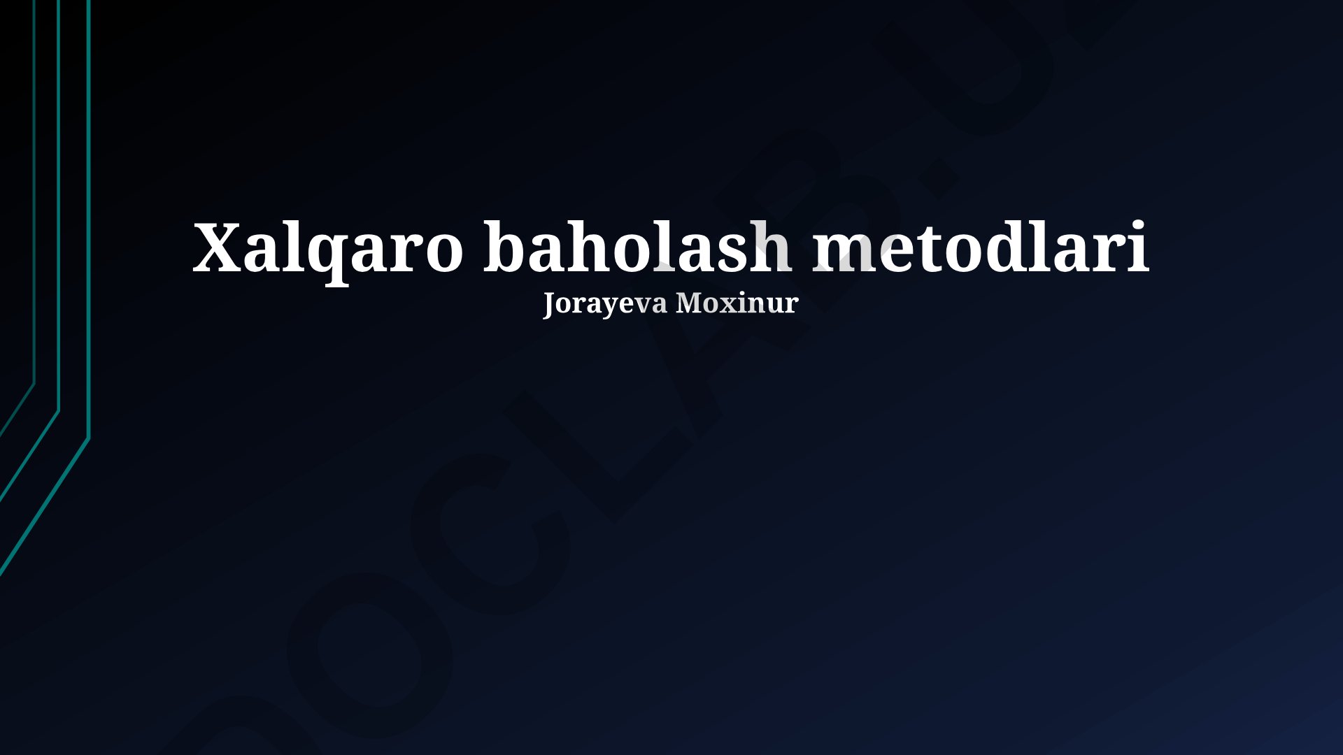 Xalqaro baholash metodlari va samaradorlikni o'lchash