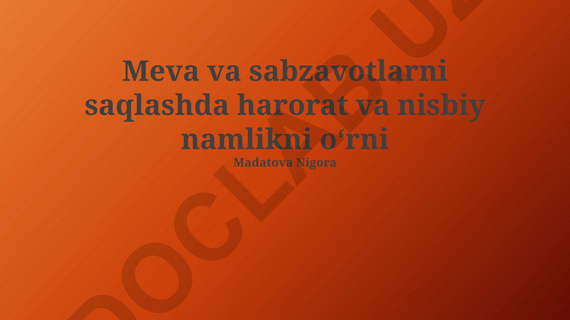 Meva va sabzavotlarni saqlashda harorat va nisbiy namlikni oʻrni