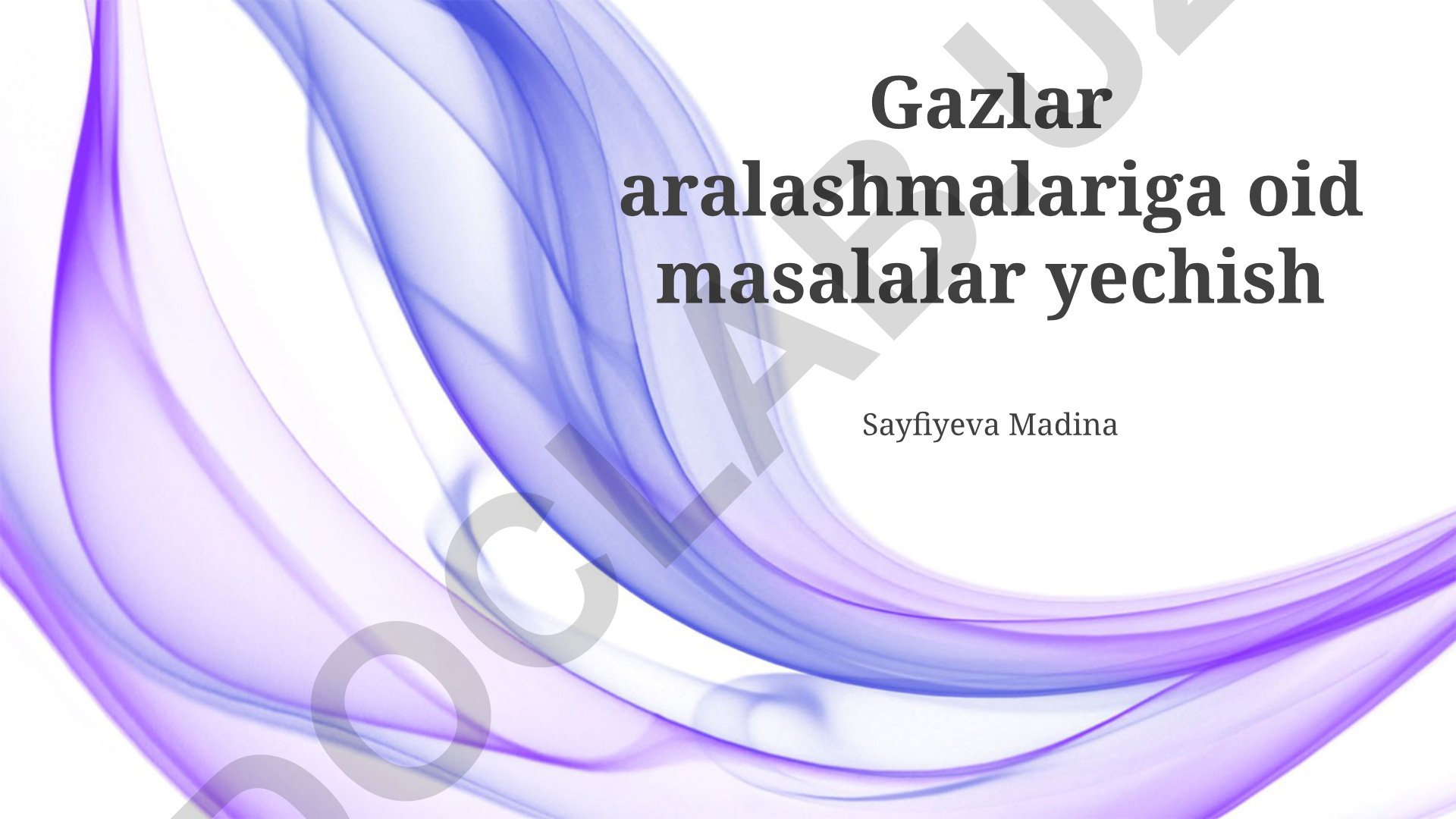 Gaz aralashmalarini tahlil qilish usullari va masalalar