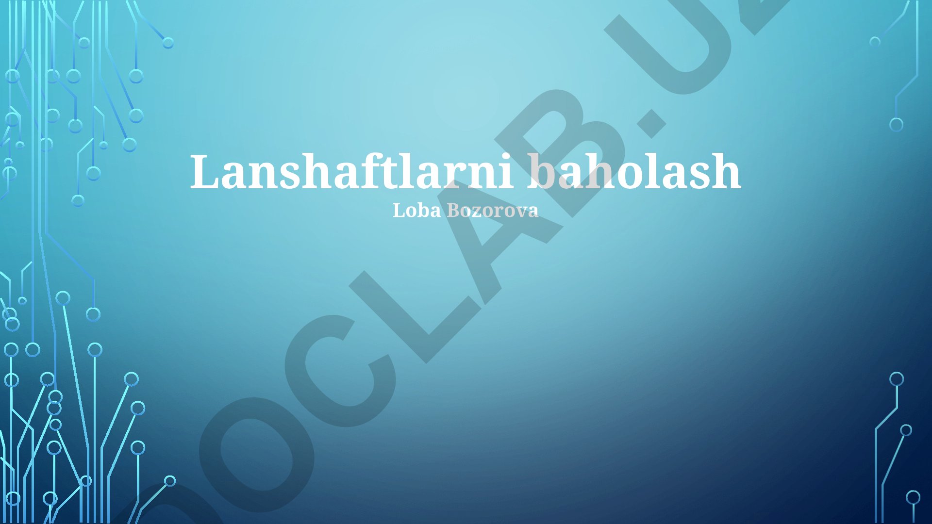Landshaftlarni baholash usullari va ekologik holat tahlili