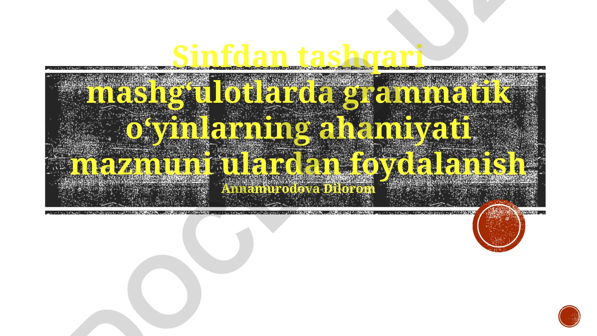 Sinfdan tashqari mashgʻulotlarda grammatik oʻyinlarning ahamiyati