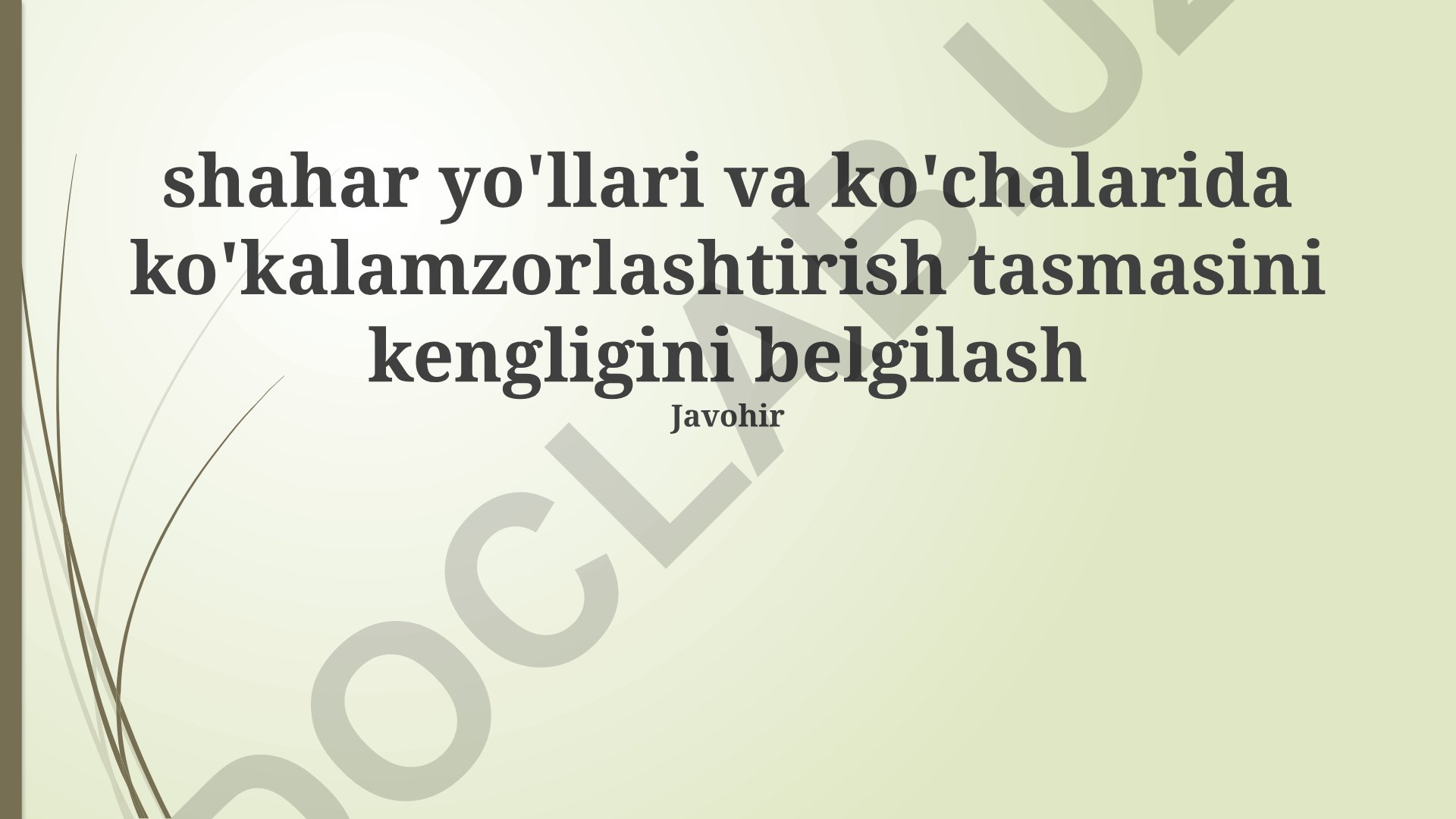 Shahar yo'llari va ko'chalarida yashil maydonlar kengligini belgilash