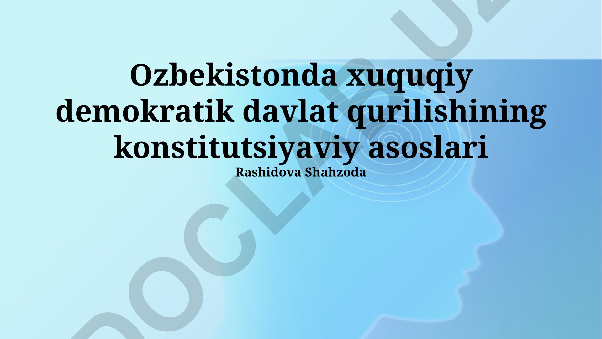 O'zbekistonda huquqiy demokratik davlat qurilishining konstitutsiyaviy asoslari