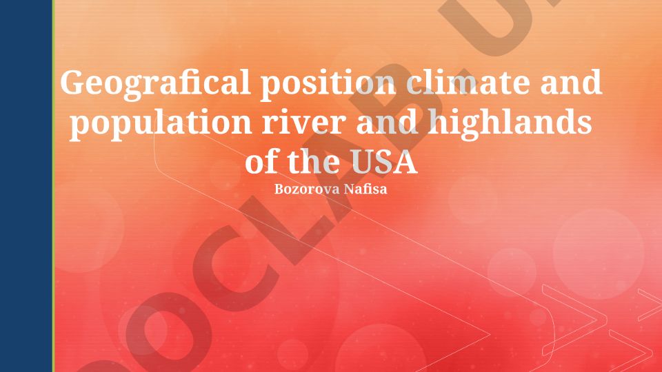 Geografical position climate and population river and highlands of the USA