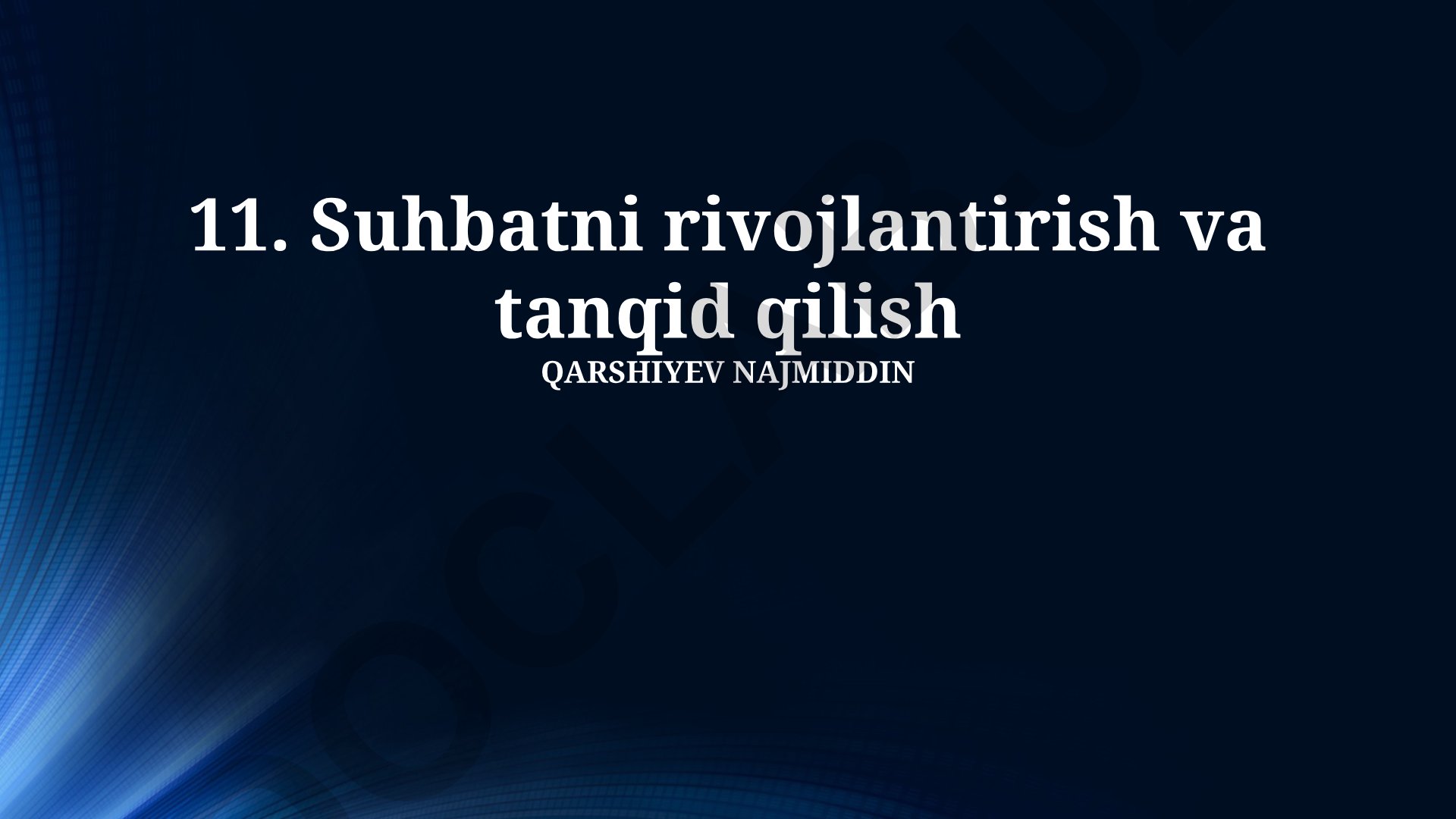 Muloqotni tahlil qilish, tanqid qilish va rivojlantirish