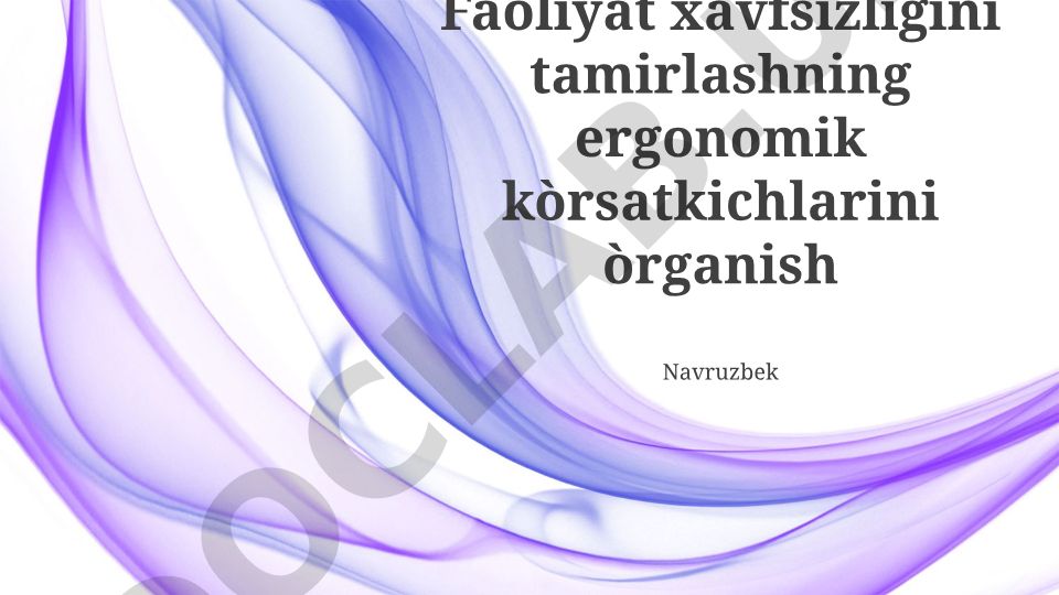 Ergonomik ko'rsatkichlar orqali operatsion xavfsizlikni yaxshilash