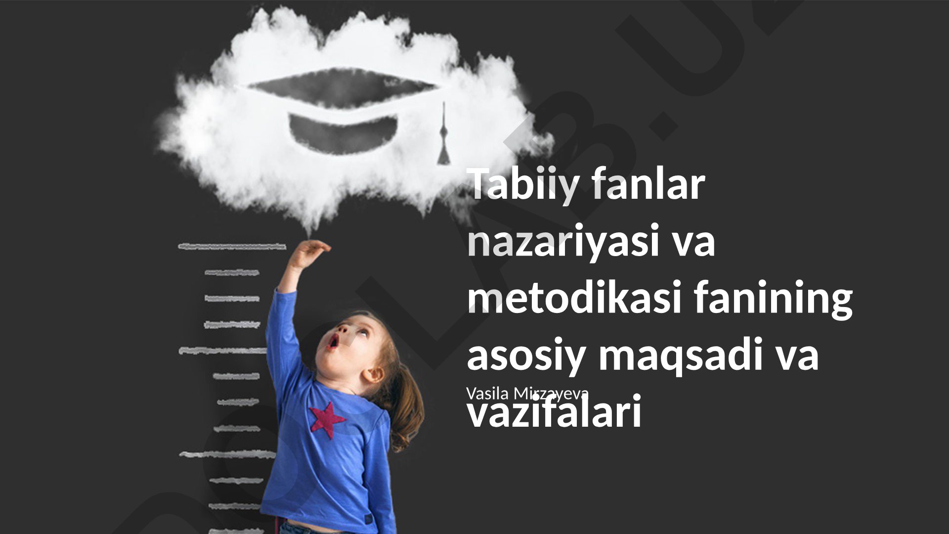 Tabiiy fanlar nazariyasi va metodikasi fanining asosiy maqsadi va vazifalari