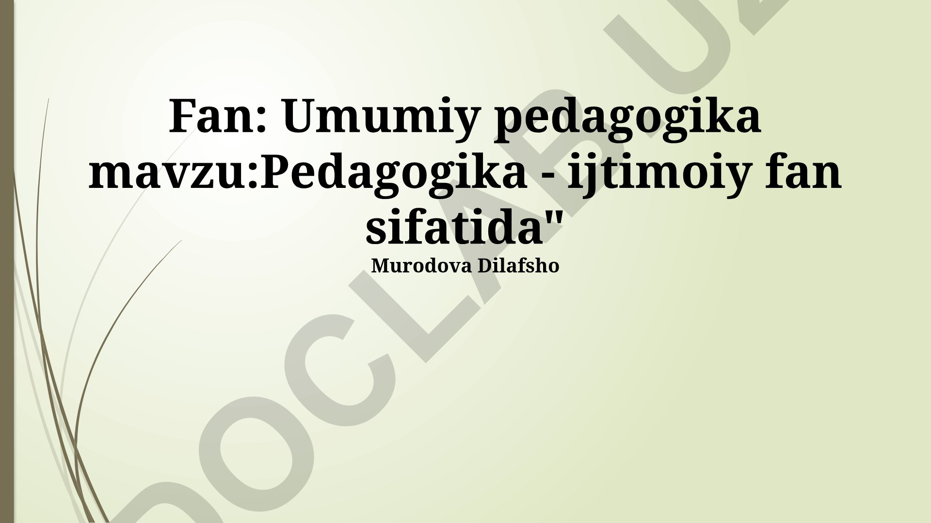Pedagogika - ijtimoiy fan sifatida