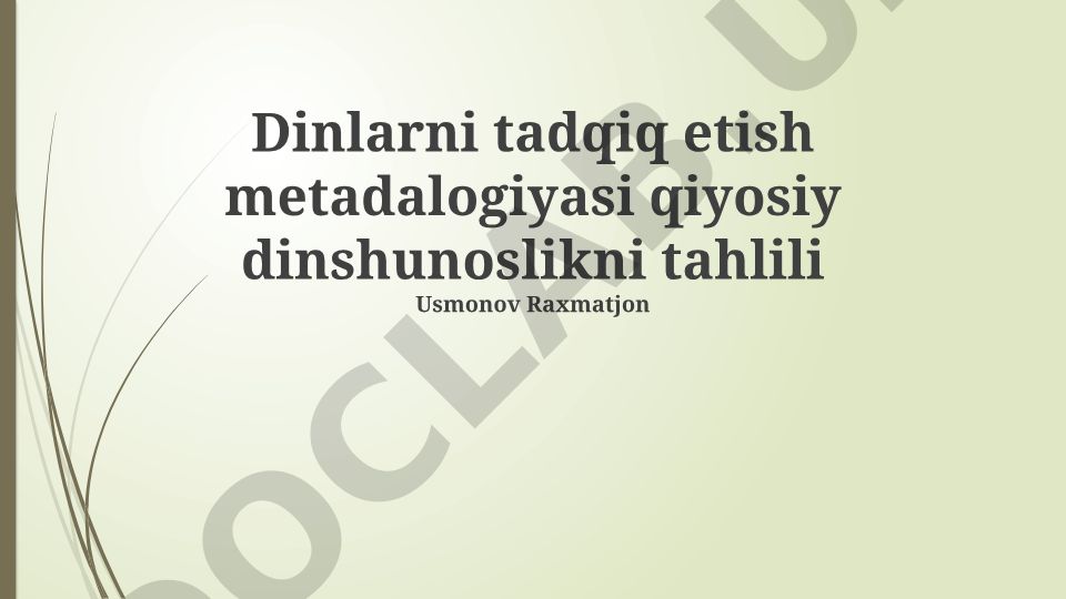 Dinlarni tadqiq etish metadalogiyasi va qiyosiy dinshunoslik tahlili