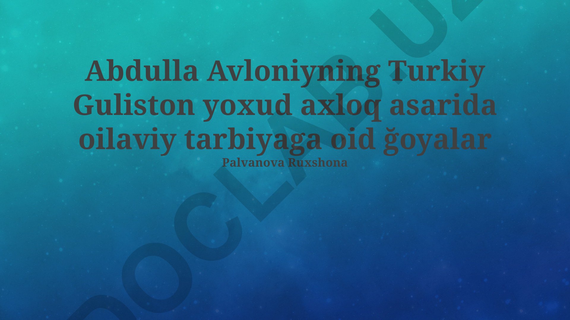 Abdulla Avloniyning "Turkiston Gulistoni" asarida oilaviy tarbiya g'oyalari
