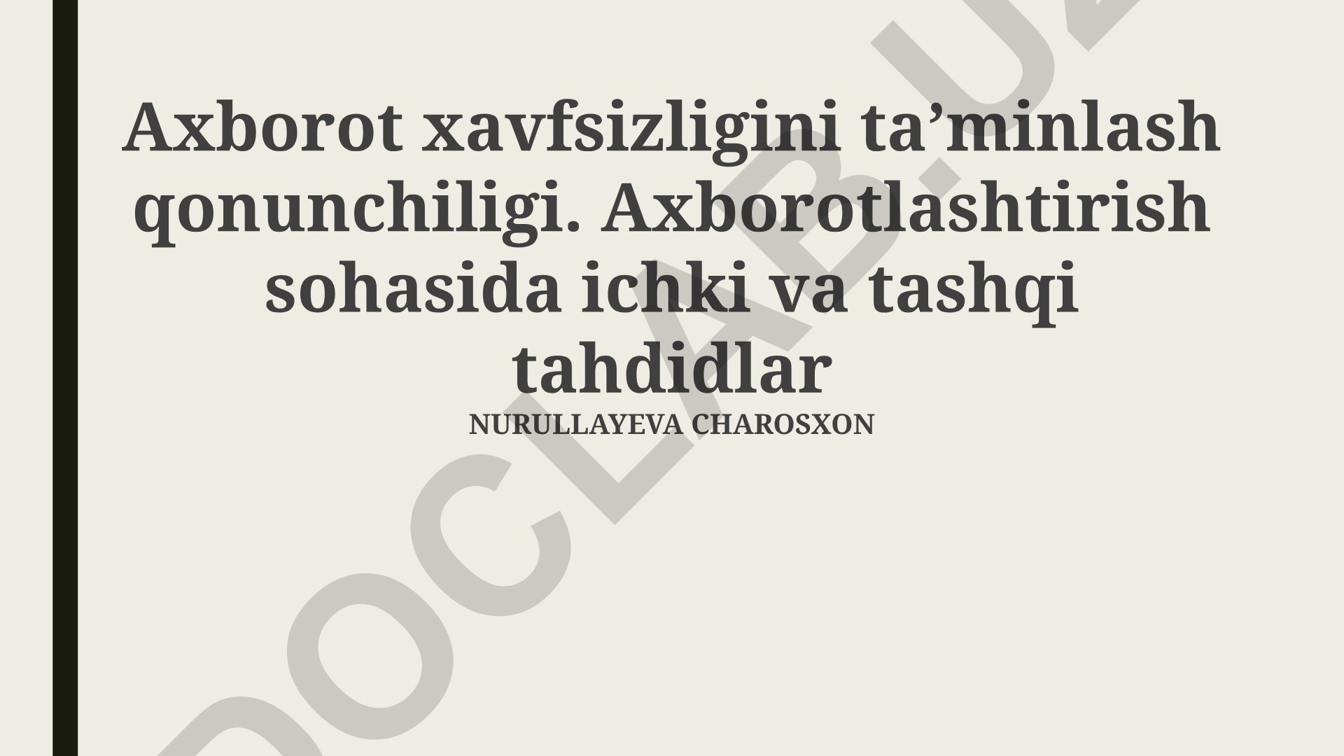 Axborot xavfsizligini taʼminlash qonunchiligi va tahdidlar