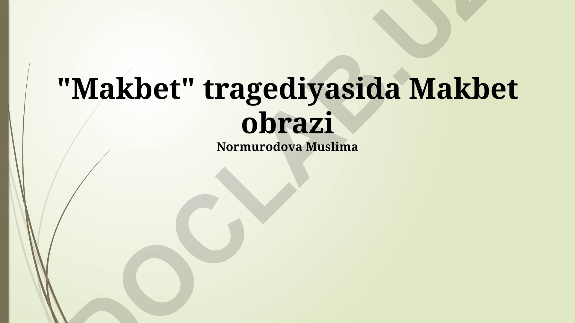 Makbet obrazi va uning trajik qulashi