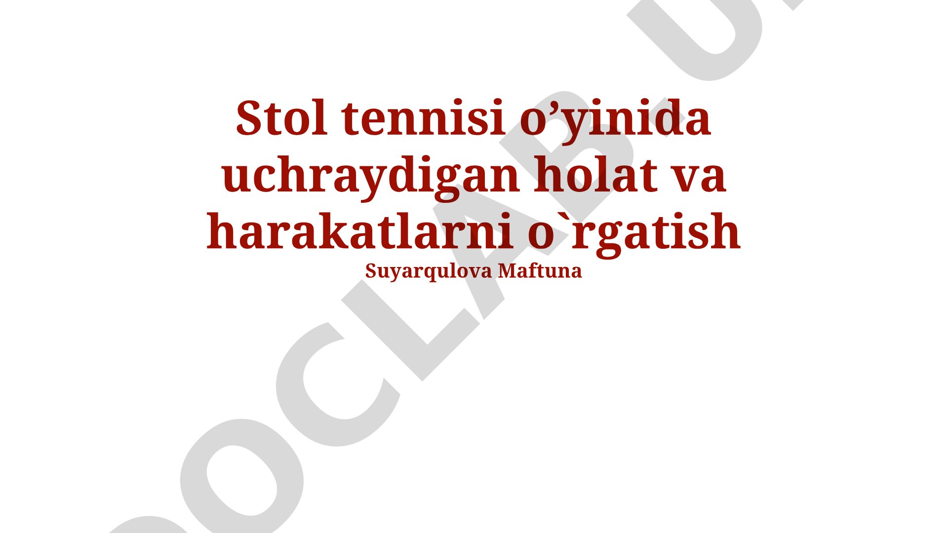 Stol tennisi o'yinida uchraydigan holat va harakatlarni o'rgatish
