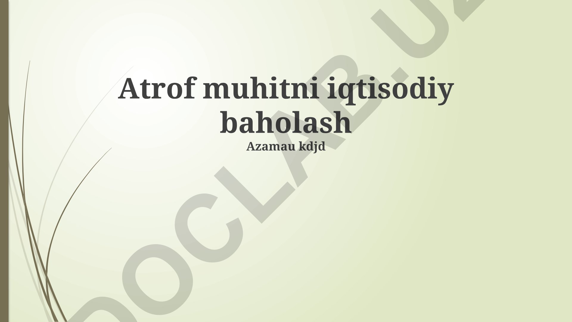 Atrof-muhitning iqtisodiy baholash usullari