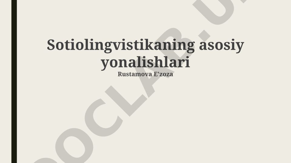Sotiolingvistikaning asosiy yo'nalishlari