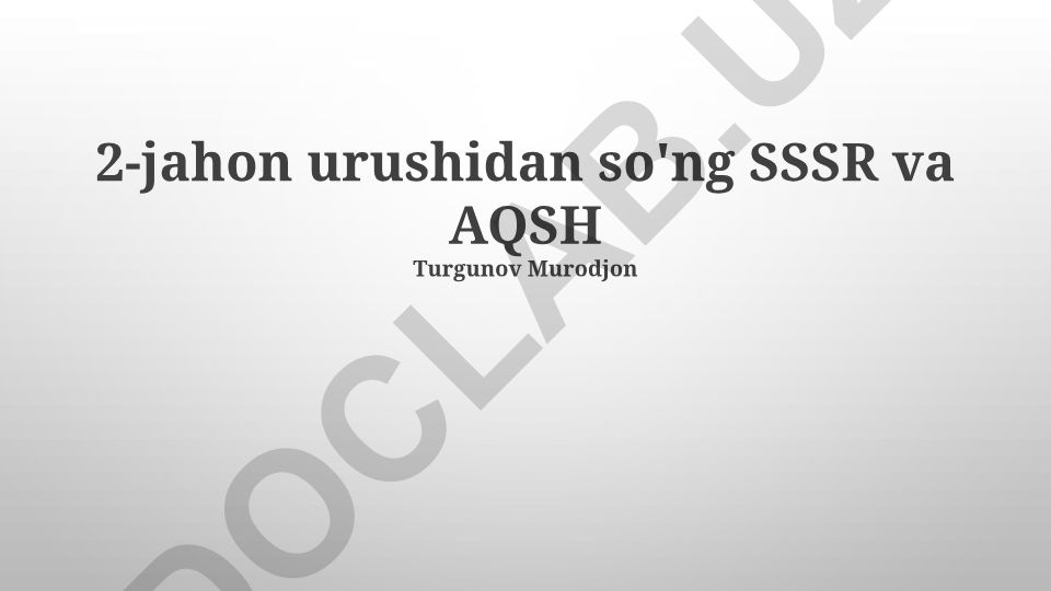 SSSR va AQSH o'rtasidagi Sovuq urush davri va xalqaro munosabatlar
