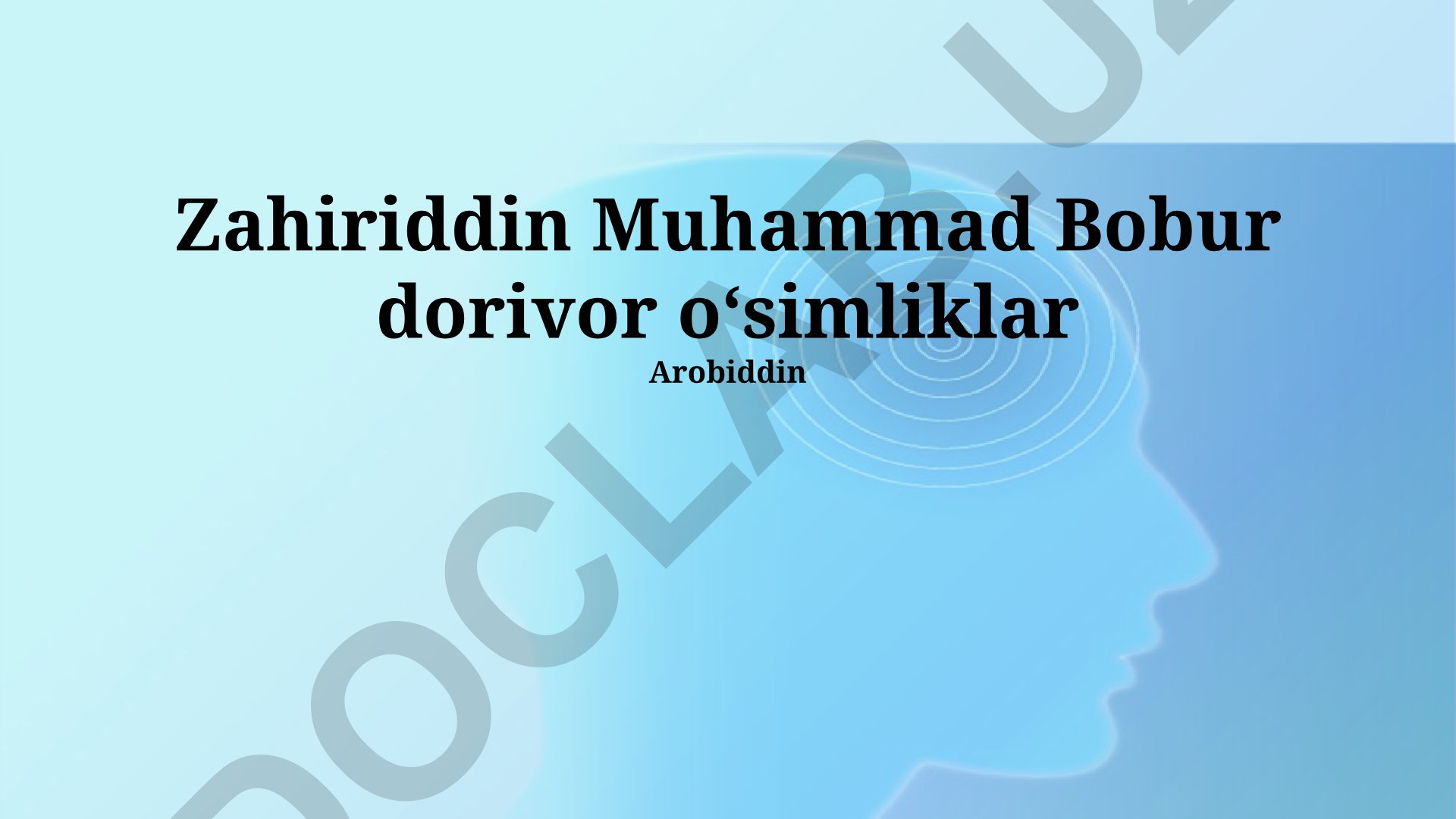 Zahiriddin Muhammad Bobur asarlarida dorivor o'simliklar