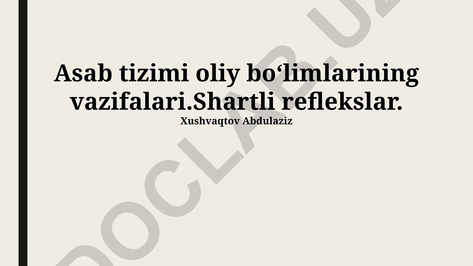 Oliy nerv faolligi, shartli reflekslar va limbik tizim