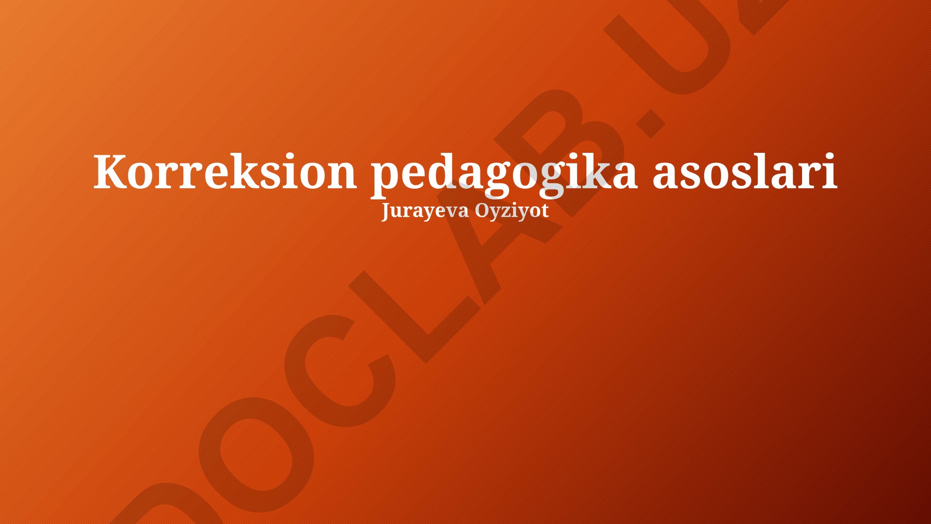 Korreksion pedagogika asoslari