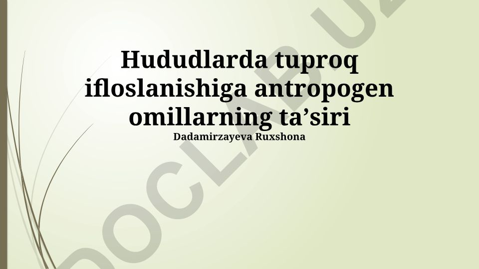 Hududlarda tuproq ifloslanishiga antropogen omillarning taʼsiri