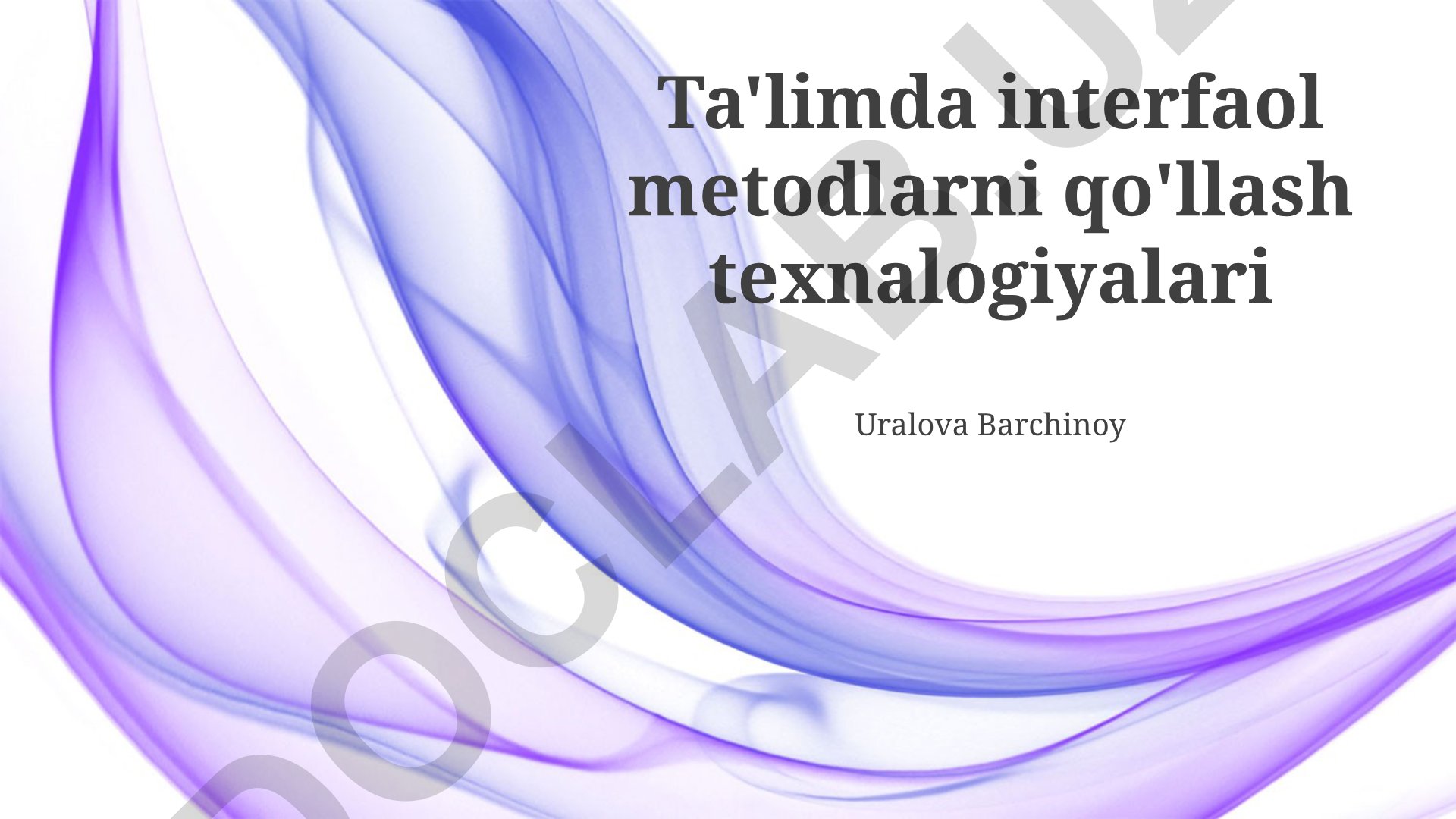 Ta'limda interfaol metodlarni qo'llash texnologiyalari