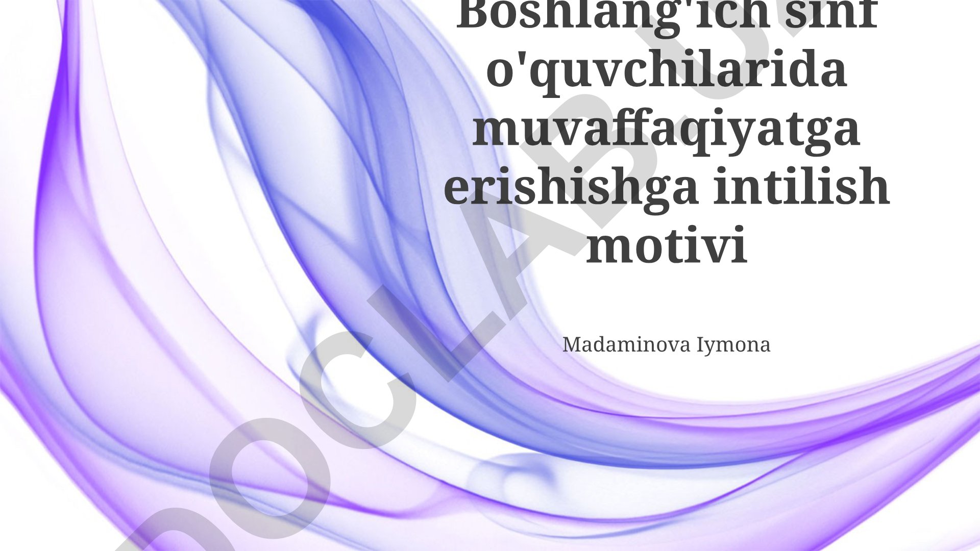 Boshlang'ich sinf o'quvchilarida yutuqqa intilish motivatsiyasi