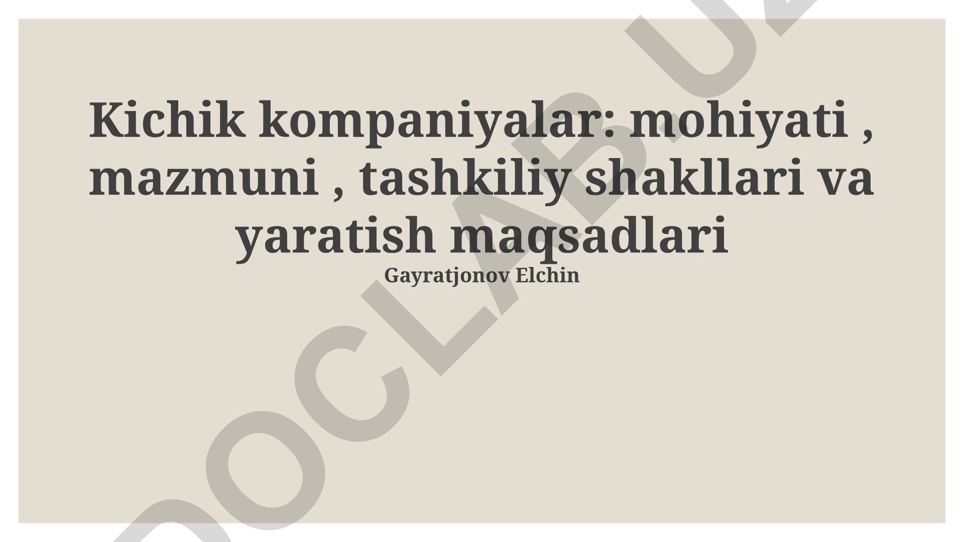 Kichik kompaniyalar: mohiyati, mazmuni, tashkiliy shakllari va yaratish maqsadlari